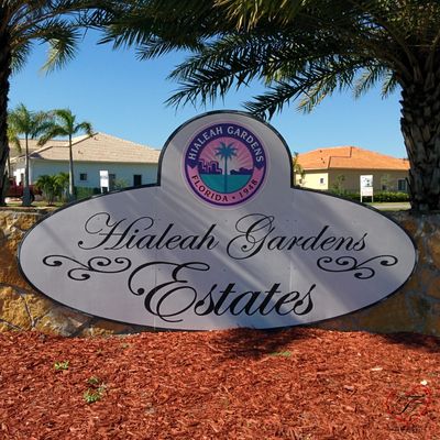 Hialeah Gardens Estates sign - Local flower delivery area for Fancy Flowers