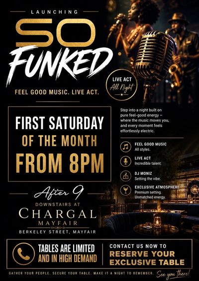 Launching So Funked: live feel-good music every first Saturday from 8 PM at Chargal, Mayfair.