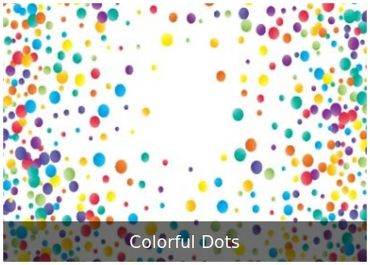 Colorful Dots — Colorful dot backdrop for birthdays and school events.
