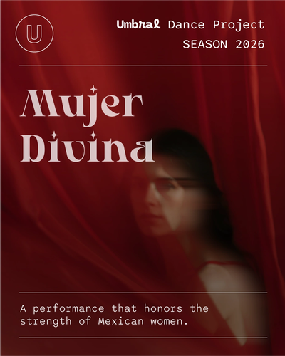 Poster for Mujer Divina dance honoring Mexican women's strength.