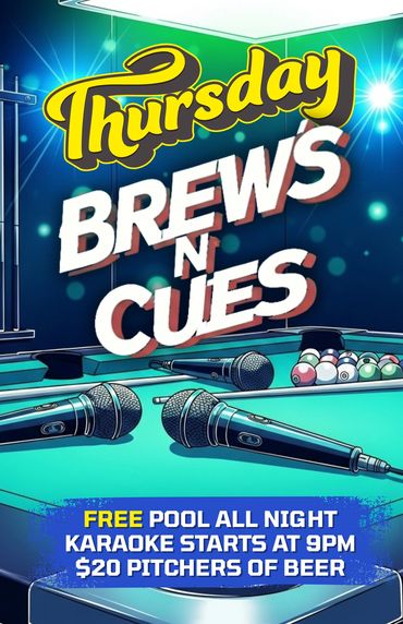 Thursday Brews N Cues event with free pool, karaoke, and $20 beer pitchers.