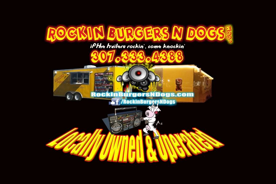 Rockin Burgers N Dogs Food Truck in Casper Wyoming Catering Street Food Vendor Mobile