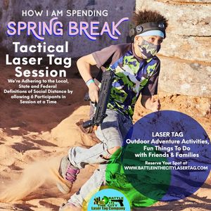 Spring Break Special for tactical laser tag party rental and ufc events, family fun day activities