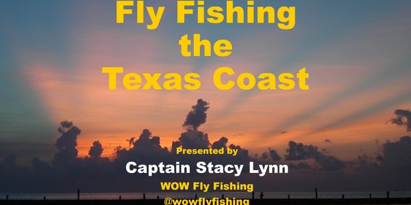 fly fishing the texas coast presentation