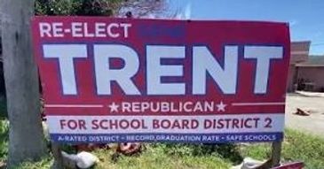 Political sign for Trent, Republican candidate.