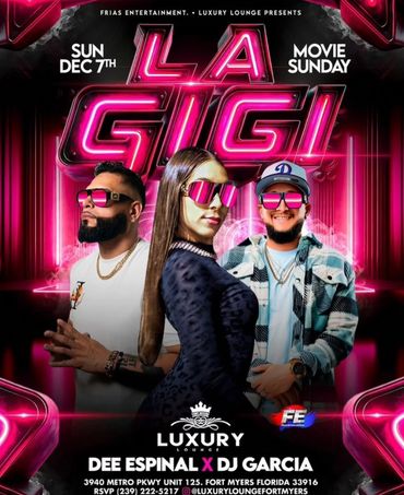 Event poster for LA GIGI at Luxury Lounge featuring Dee Espinal and DJ Garcia.