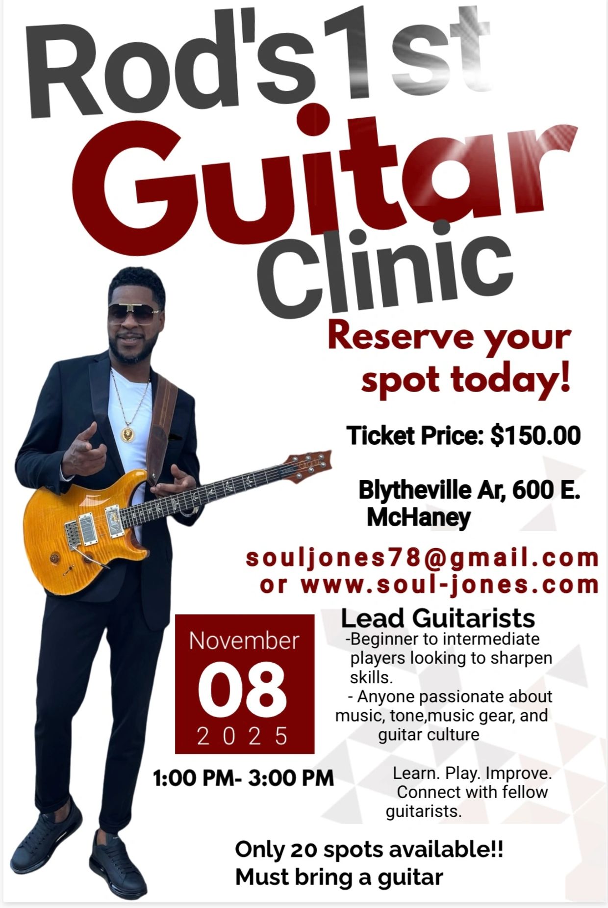 Rod Jones’ Guitar Clinic. Only 20 Spots available!