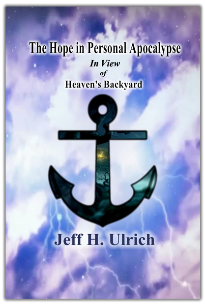 The front cover of the book, "The Hope in Personal Apocalypse | In View of Heaven's Backyard.