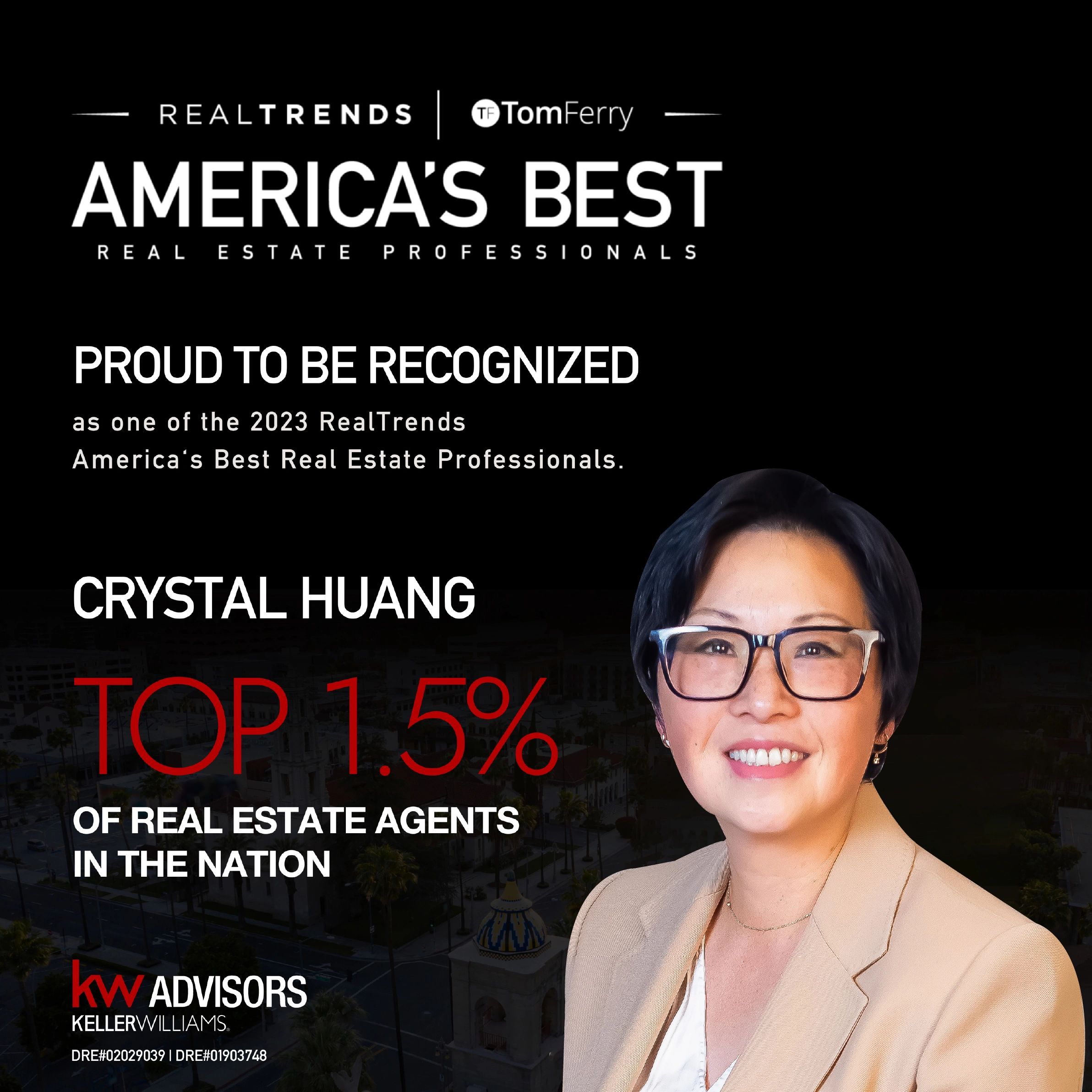 Crystal Huang recognized as top 1.5% real estate agent in the nation by RealTrends 2023.