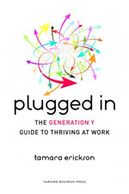 Cover art for "Plugged In: The Generation Y Guide to Thriving at Work"