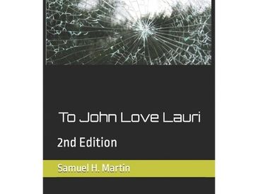 Book cover for To John Love Lauri from fiction author Samuel H. Martin