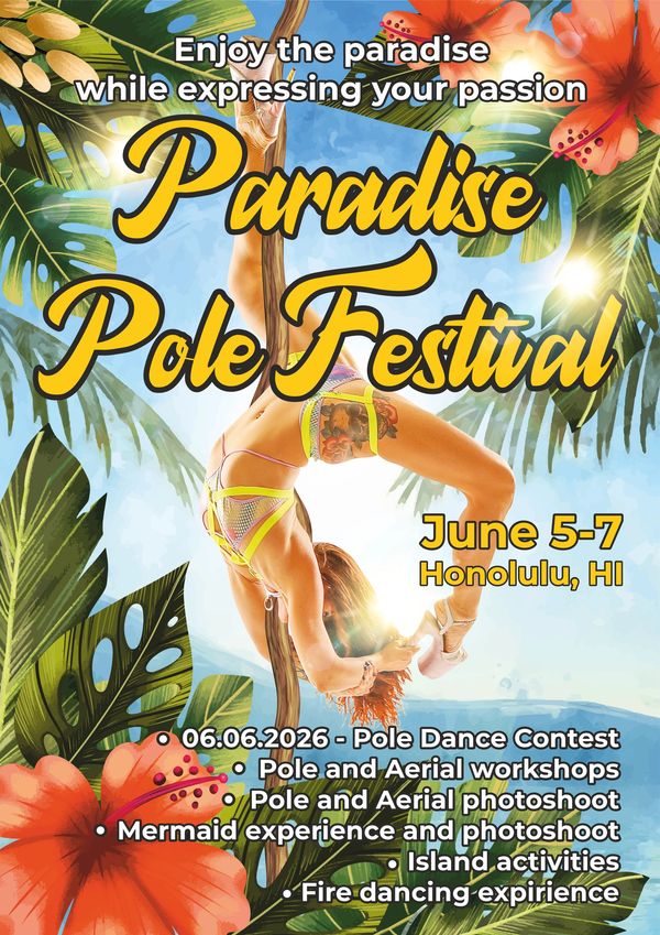 Paradise Pole Festival in Honolulu, June 5-7, featuring pole dance contests and island activities.