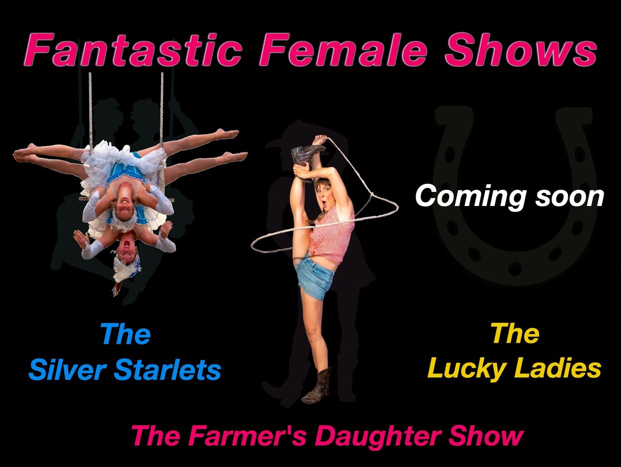 Fantastic Female Shows - Silver Starlets, Farmer's Daughter Show - all female comedy acrobatic shows