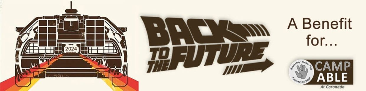 2024 Camp Able Benefit: Back to the Future theme