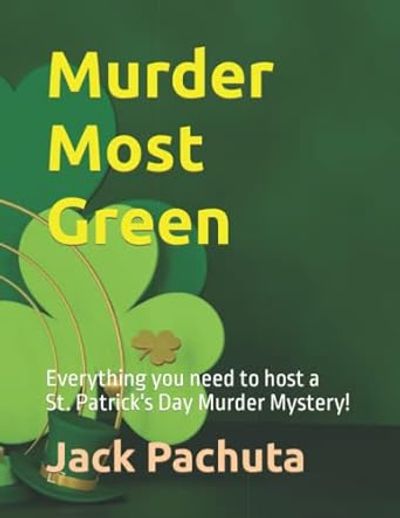 Hard-copy version of "Murder Most Green," downloadable St. Patrick Day murder mystery party kit.