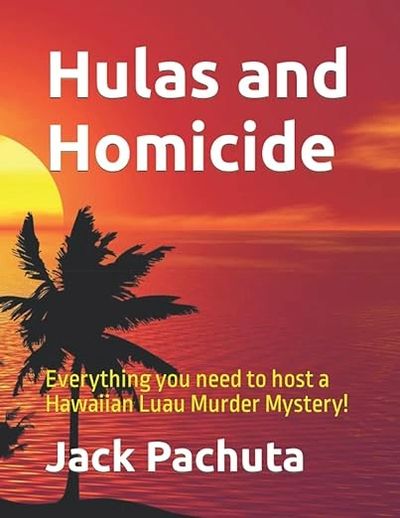 Hard-copy book of "Hulas and Homicide" murder mystery party kit by mystery writer Jack Pachuta