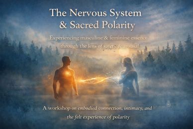 Workshop on masculine and feminine essence through safety and arousal.