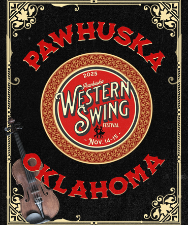 Pawhuska, Oklahoma will be the place to be November 14-15, 2025 for the Pawhuska Western Swing Festi