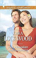 Her Hawaiian Homecoming by Cara Lockwood