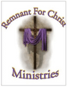 Remnant For Christ Ministries