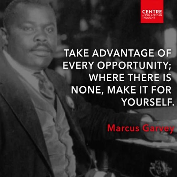 Inspirational quote by Marcus Garvey about creating opportunities.