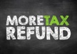 More Tax Refund