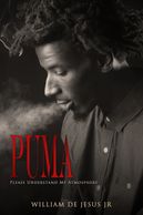 PUMA "Please Understand My Atmosphere". The story of reality tv star Puma of Black Ink Crew New York