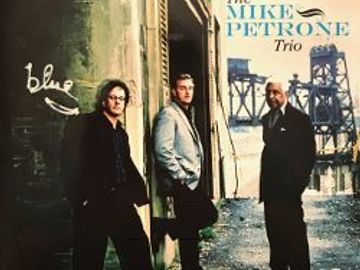 The Mike Petrone Trio - Blue album cover