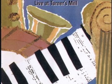 The Mike Petrone Trio "Live at Turner's Mill" CD album artwork.