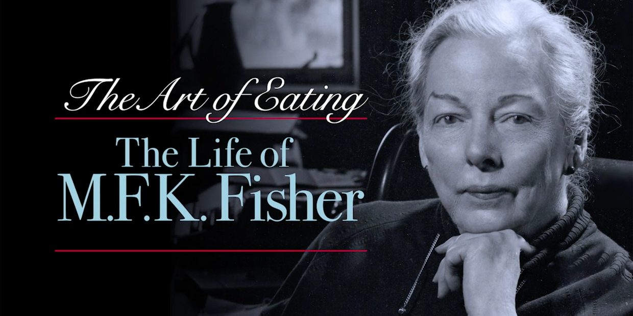 The  title screen for the film with the words "The Art of Eating.  The Life of M.F.K. Fisher."