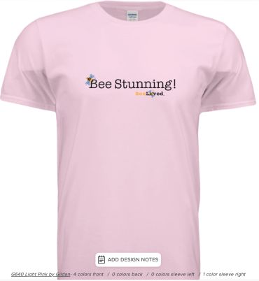 Light pink t-shirt with the text 'Bee Stunning!' and small bee graphics. BeeLoved apparel.