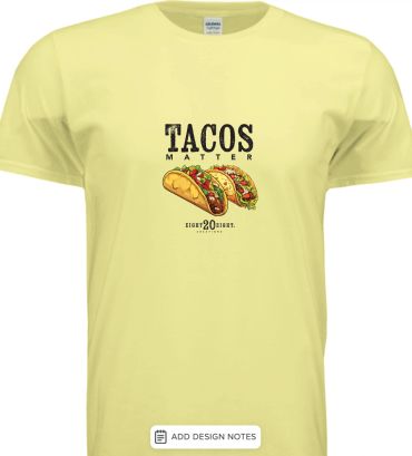 Yellow t-shirt with taco illustrations and 'TACOS MATTER' text.
