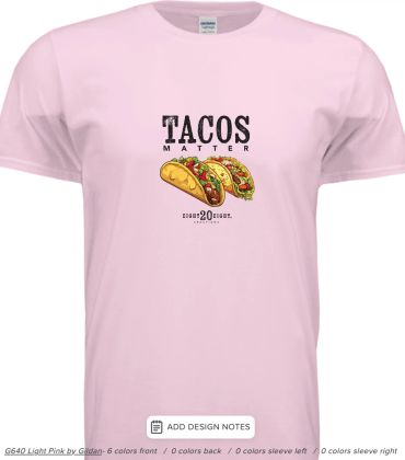 Light pink t-shirt with "Tacos Matter" text and two cartoon tacos graphic.