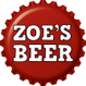 ZOE'S BEER