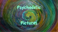 Psychedelic Pictures 