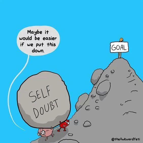 Two people carry a boulder of Self Doubt up a hill.
Maybe it would be easier if we put this down.