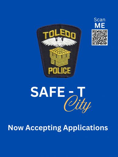 Toledo Police Safe-T City accepting applications now.