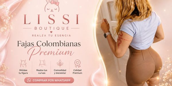 Advertisement for Colombian premium shapewear from Lissi Boutique, emphasizing comfort and quality.