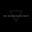 The Boudoir District
