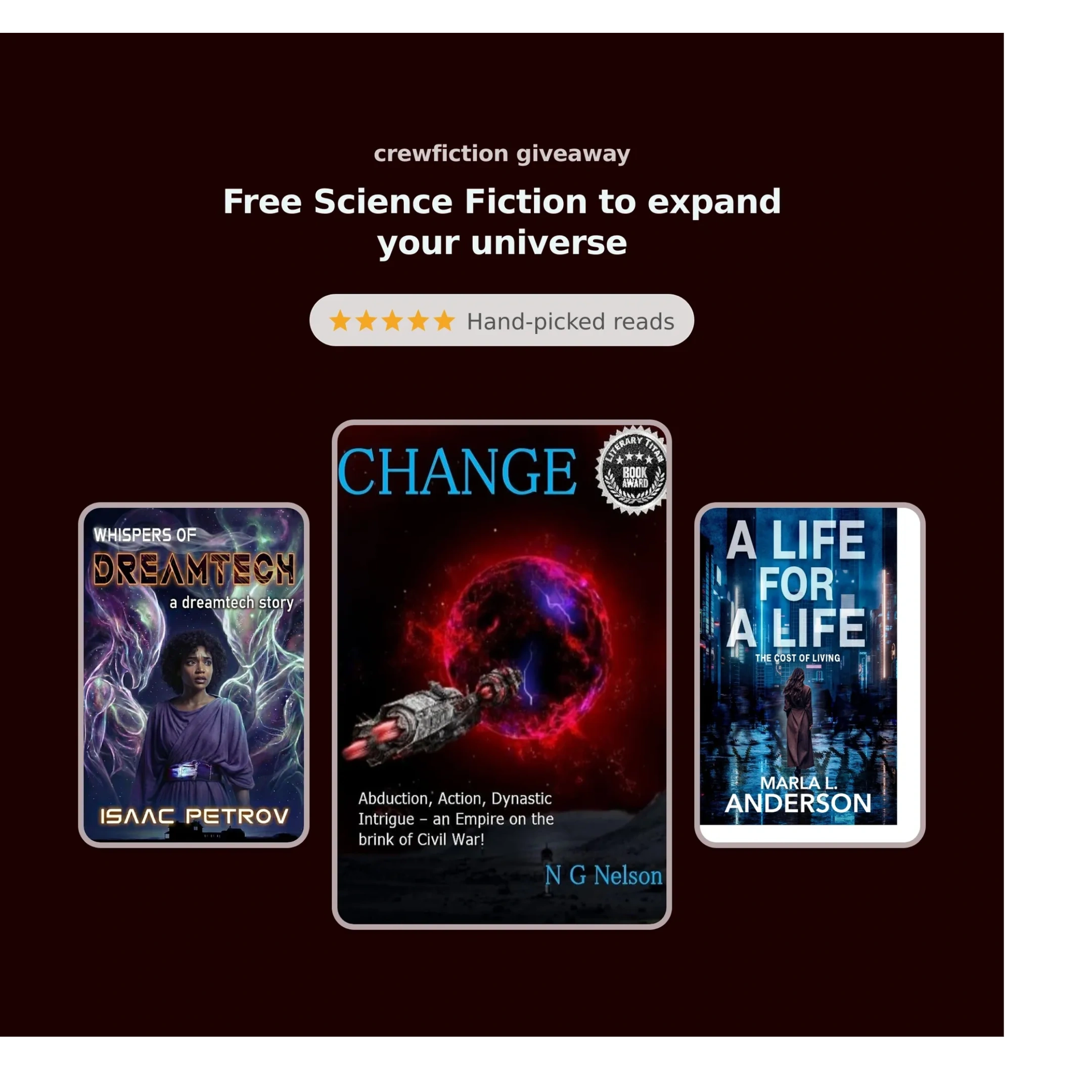 Book covers of 3 free science fiction novels. Dreamtech. Change. A life for a life. On Crewfiction.