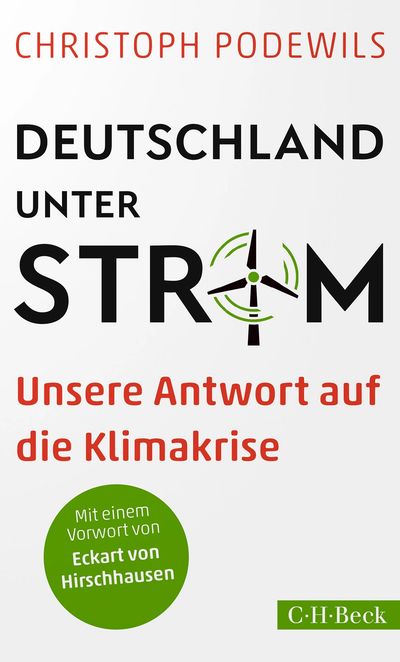 Buchcover "Deutschland unter Strom - Unsere Antwort auf die Klimakrise" von Christoph Podewils
