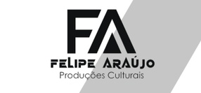 Felipe Araújo
PRODUÇÕES CULTURAIS