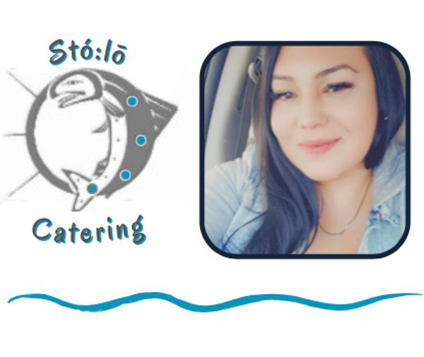 Sylvia Silver, owner of Stolo Catering, is a proud First Nations woman located in Abbotsford, BC.