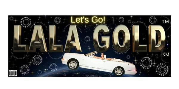 LALA GOLD logo with a white convertible car and 'Let's Go!' text on a starry background.
