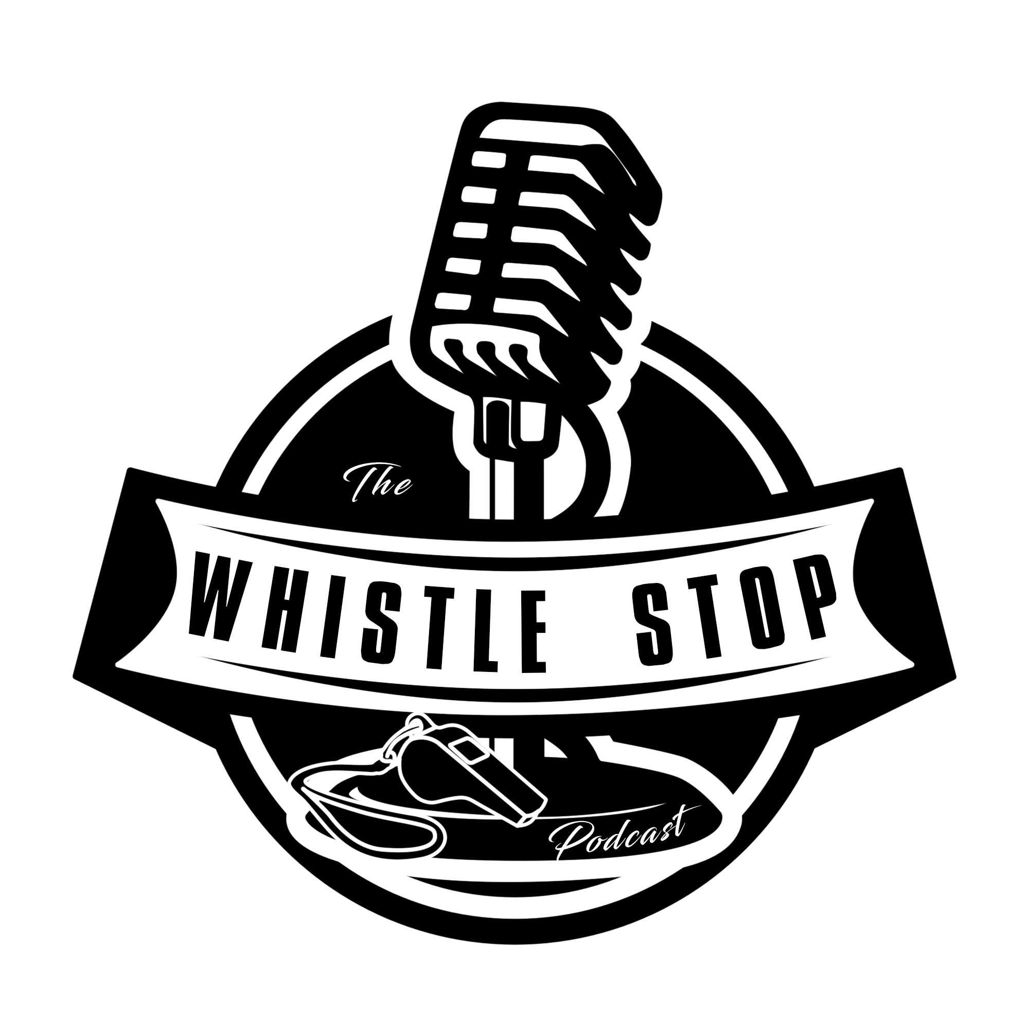 The Whistle Stop Podcast