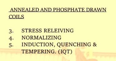 Induction Quench & Temper,
Inductotherm,
Soft Annealing ,
Spheroids Annealing,
Pickling & Phosphating of wire rods,
Induction Quench & Tempering,
HEAT TREATMENT OF STEEL BARS,
HEAT TREATMENT OF STEEL WIRES,
INDUCTION QUENCH & TEMPER LINE,
Quench and Temper,
Thru-hardening,
Surface hardening,
Stress Relieving,