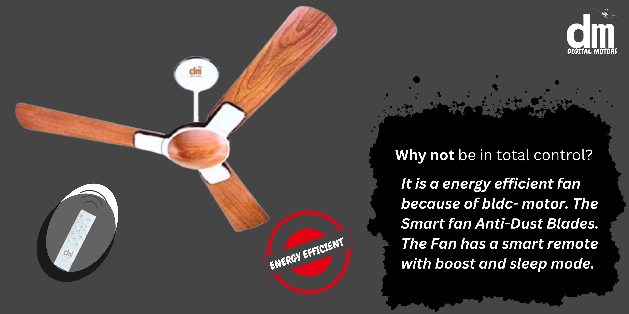 BLDC Fan Manufacturer
Digital Motors
high quality ceiling fan