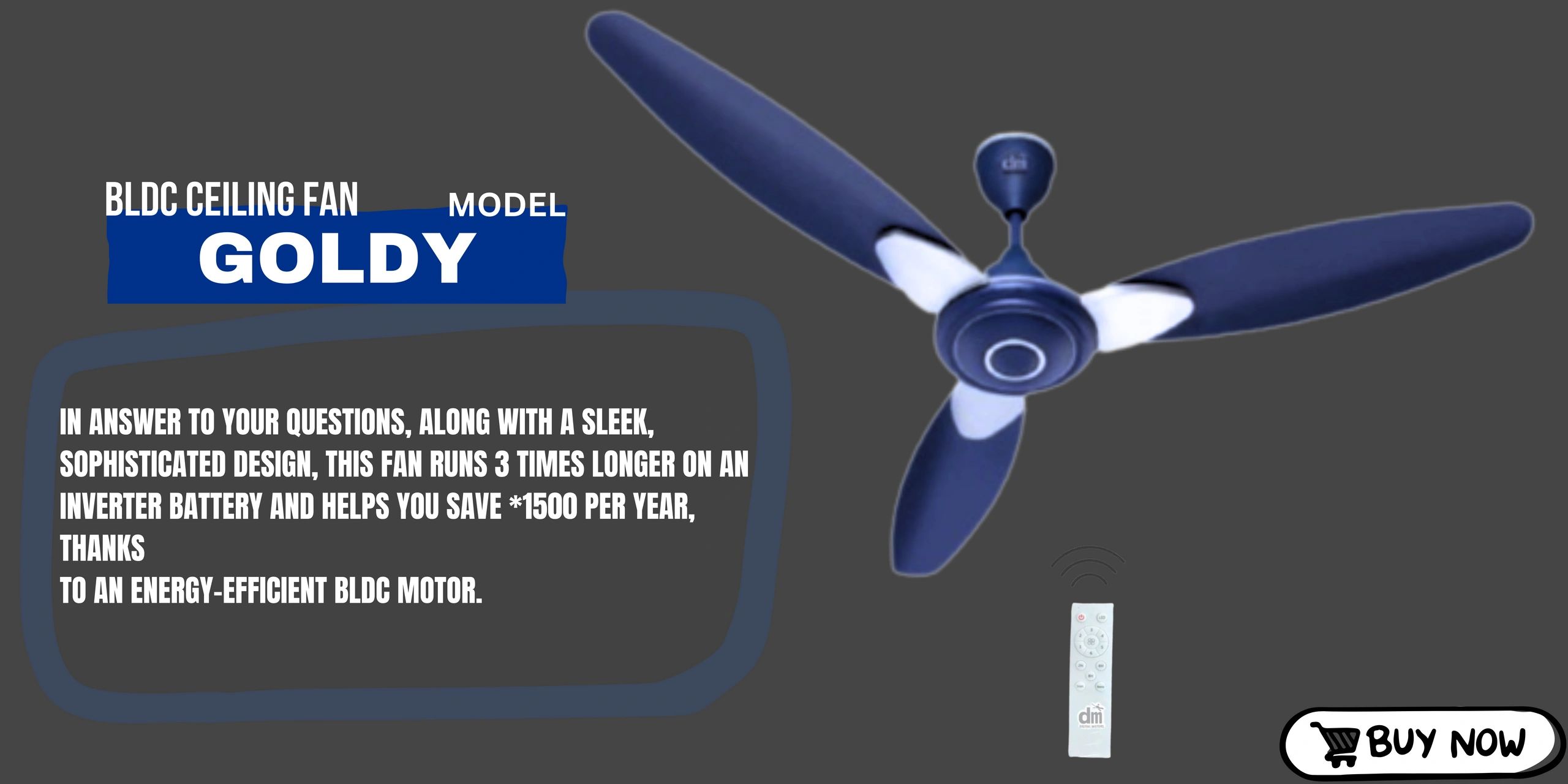 BLDC Fan Manufacturer
Digital Motors
high quality ceiling fan