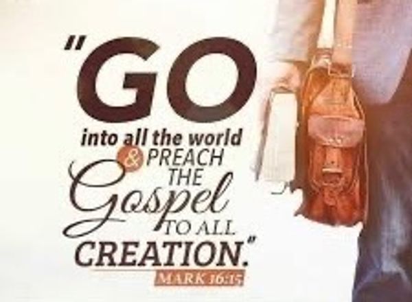 Inspirational Bible verse urging to preach the Gospel worldwide.