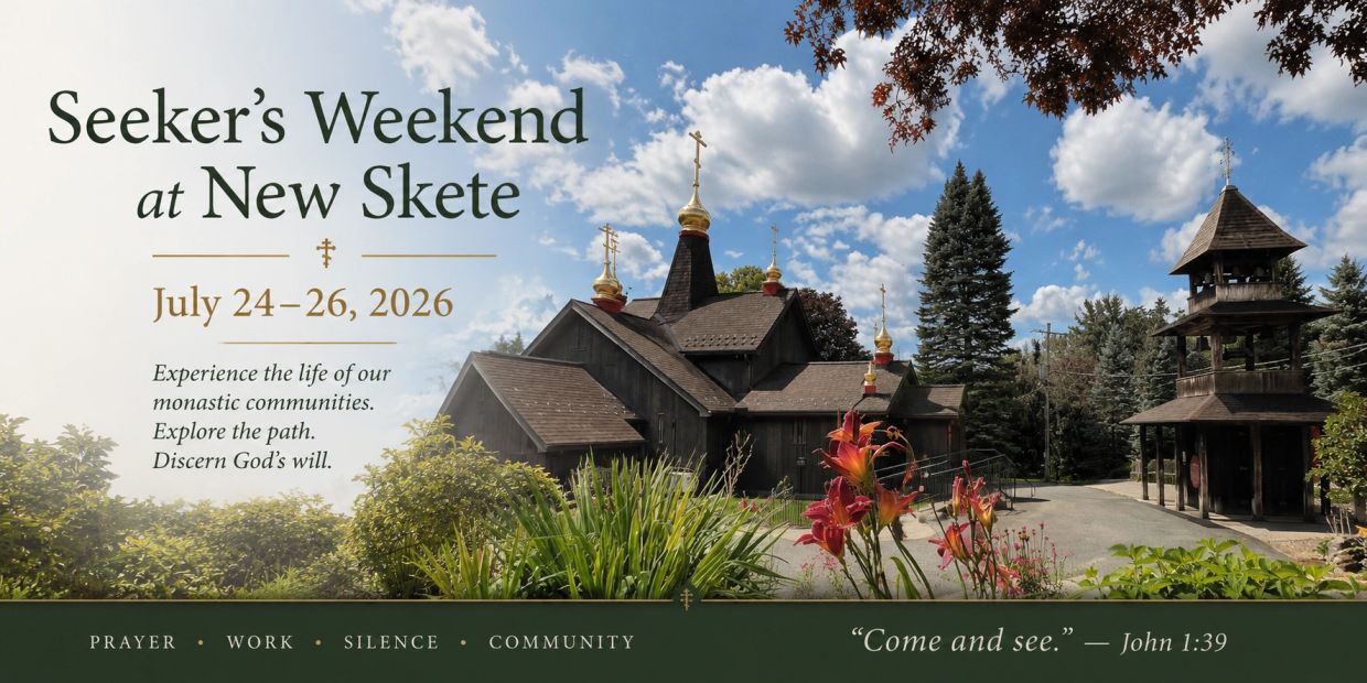 Invitation to Seeker's Weekend at New Skete, July 24-26, 2026, with monastic community experience.